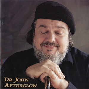 DR JOHN | AFTERGLOW