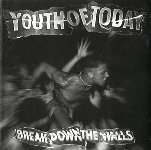 YOUTH OF TODAY | BREAK DOWN THE WALLS
