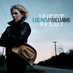 LUCINDA WILLIAMS | WEST