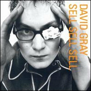 DAVID GRAY | SELL SELL SELL