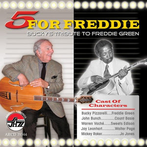 BUCKY PIZZARELLI | 5 FOR FREDDIE: BUCKY'S TRIBUTE TO FREDDIE GREEN