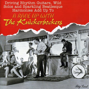 THE KNICKERBOCKERS | RAVE UP WITH THE KNICKERBOCKERS