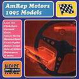 VARIOUS ARTISTS | AMREP MOTORS 1995 MODELS / VARIOUS