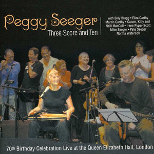 PEGGY SEEGER | THREE SCORE & TEN