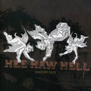 DASH RIP ROCK | HEE HAW HELL