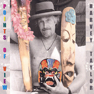 HARVEY TAYLOR | POINTS OF VIEW