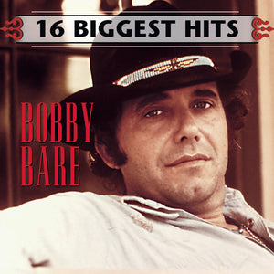 BOBBY BARE | 16 BIGGEST HITS