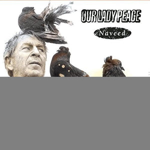 OUR LADY PEACE | NAVEED