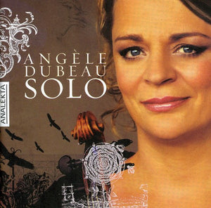 ANGèLE DUBEAU^ANGELE DUBEAU | SOLO
