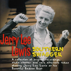 JERRY LEE LEWIS | SOUTHERN SWAGGER