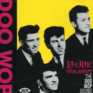 VARIOUS ARTISTS | LAURIE VOCAL GROUPS: DOO WOP SOUND / VARIOUS