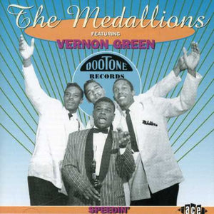 THE MEDALLIONS^VERNON GREEN | SPEEDIN