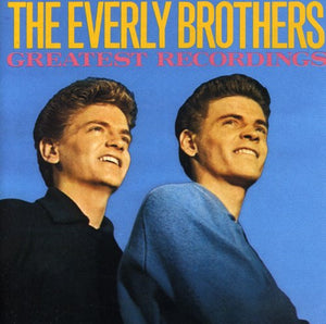 THE EVERLY BROTHERS^EVERLY BROTHERS | GREATEST RECORDINGS