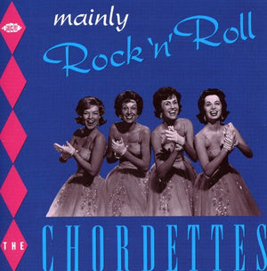 THE CHORDETTES | MAINLY ROCK N ROLL