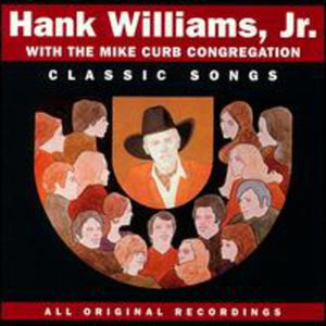 HANK WILLIAMS JR. | CLASSIC SONGS