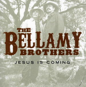 THE BELLAMY BROTHERS | JESUS IS COMING