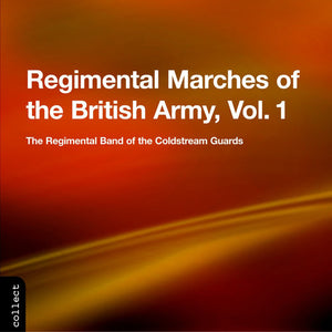 VARIOUS ARTISTS | REGIMENTAL MARCHES OF THE BRITISH ARMY