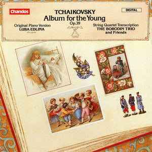 P.I. TCHAIKOVSKY^LUBA EDLINA | ALBUM FOR THE YOUNG