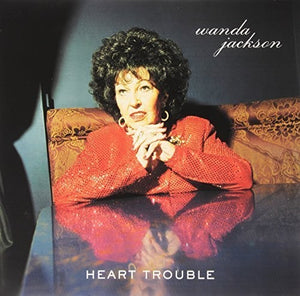 WANDA JACKSON | HEART TROUBLE