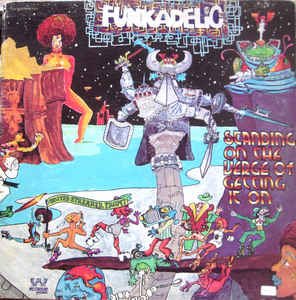 FUNKADELIC | STANDING ON THE VERGE OF GETTING IT ON - ORIGINAL - ROUGH COPY PLAYS FINE