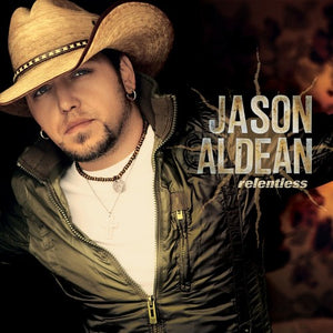 JASON ALDEAN | RELENTLESS