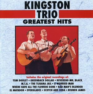 THE KINGSTON TRIO | GREATEST HITS