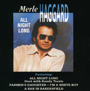MERLE HAGGARD | ALL NIGHT LONG
