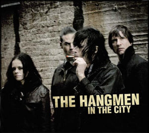 THE HANGMEN | IN THE CITY