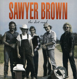 SAWYER BROWN | DIRT ROAD