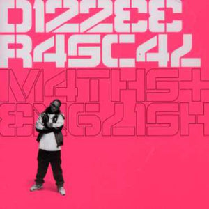 DIZZEE RASCAL | MATHS & ENGLISH