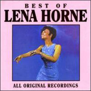 LENA HORNE | BEST OF