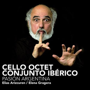CELLO OCTET CONJUNTO IBERICO^CELLO OCTET CONJUNTO IB RICO | PASION ARGENTINA