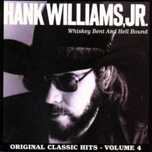 HANK WILLIAMS JR. | WHISKEY BENT & HELL BOUND