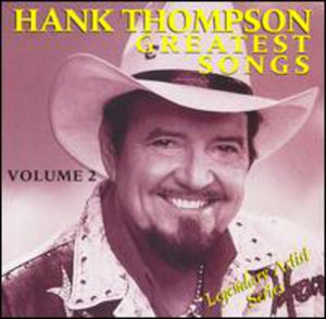 HANK THOMPSON | GREATEST SONGS 2