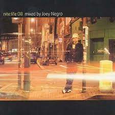 JOEY NEGRO | NITE LIFE 08