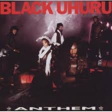 BLACK UHURU | ANTHEM - US