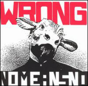 NOMEANSNO | WRONG