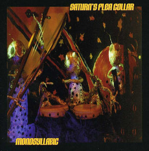SATURN'S FLEA COLLAR | MONOSYLLABIC