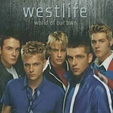 WESTLIFE | WORLD OF OUR OWN
