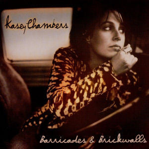 KASEY CHAMBERS | BARRICADES AND BRICKWALLS