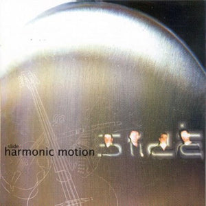 SLIDE | HARMONIC MOTION