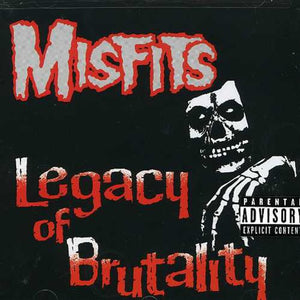 MISFITS | LEGACY OF BRUTALITY