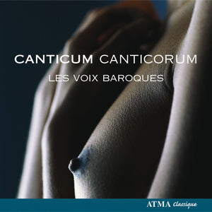 LES VOIX BAROQUES | CANTICUM CANTICORUM