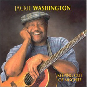 JACKIE WASHINGTON | KEEPING OUT OF MISCHIEF