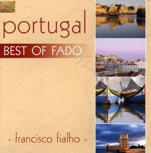 FRANCISCO FIALHO | PORTUGAL: BEST OF FADO
