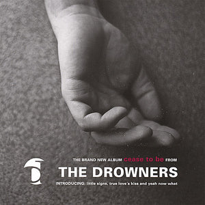 THE DROWNERS^DROWNERS | CEASE TO BE
