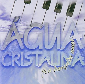 BANDA AGUA CRISTALINA | NA DANCA DO AMOR