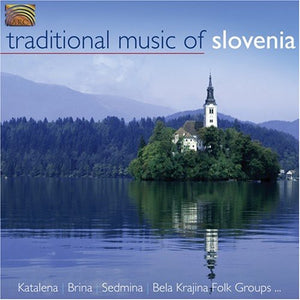 VARIOUS ARTISTS | TRADITIONAL MUSIC OF SLOVENIA / VARIOUS