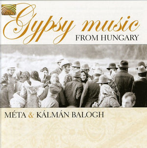 META BALOGH/KALMAN | GYPSY MUSIC FROM HUMGARY