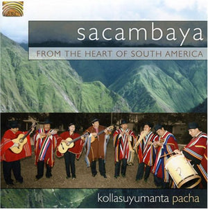 SACAMBAYA | FROM THE HEART OF SOUTH AMERICA: KOLLASUYUMANTA